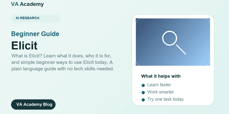 Elicit Explained: A Beginner Friendly Guide (2026)