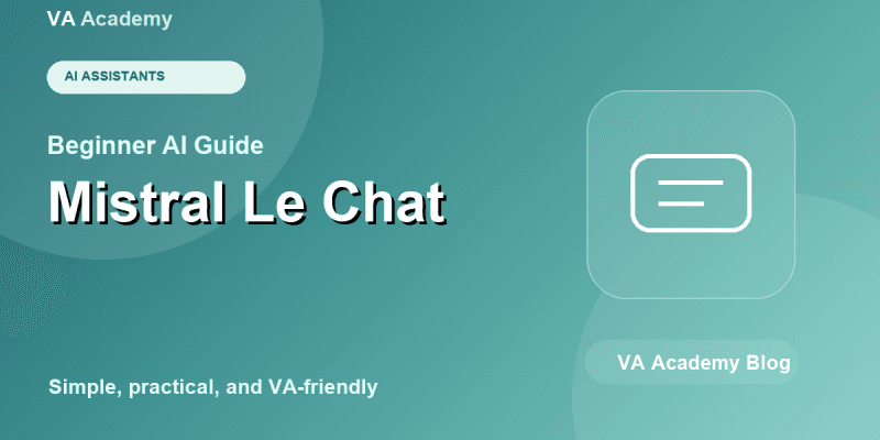 Mistral Le Chat for Beginners: What It Is and How to Use It (2026)